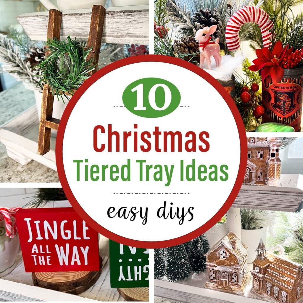 Square feature image of four out of ten Holiday Tiered Tray DIYs.