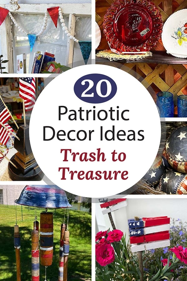 Vertical Pinterest Pin with title and six of the 15 Patriotic Decor Ideas shown.