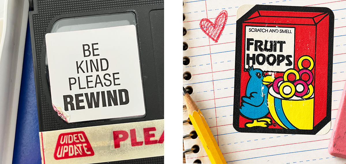 Left image close-up of a vintage VHS tape with a worn “Be Kind Please Rewind” label and old video store sticker. Right image vintage Fruit Hoops scratch-and-sniff sticker styled on lined notebook paper with a yellow pencil, pink eraser, and red heart doodle.