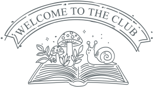 Badge for The Paper Snail Club, a season paper craft club with installation bi-weekly. The badge has 'Welcom To The Club' in an arched banner above a snail and mushrooms on an open book. The design is hand illustrated line art in gray.